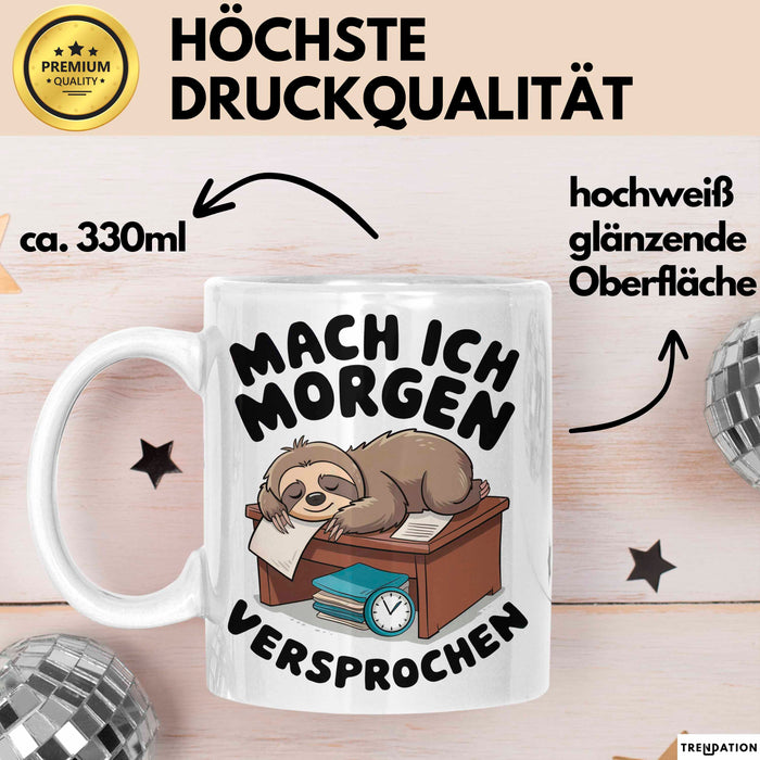 Faules Faultier Tasse Geschenk Lustige Geschenkidee Spruch Mach Ich Morgen Versprochen Weiß Trendation