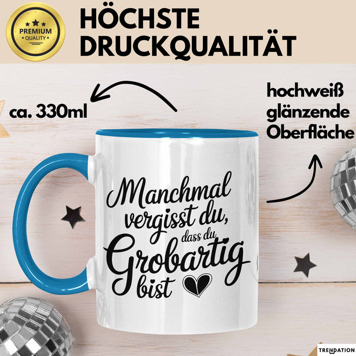 Frauentag Tasse Geschenk Lustige Geschenkidee Spruch Manchmal Vergisst Du Dass Du Großartig Bist Blau Trendation
