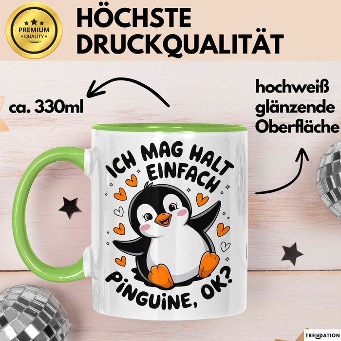 Pinguin Tier Tasse Geschenk Lustige Geschenkidee Spruch Ich Mag Halt Einfach Pinguine Grün Trendation