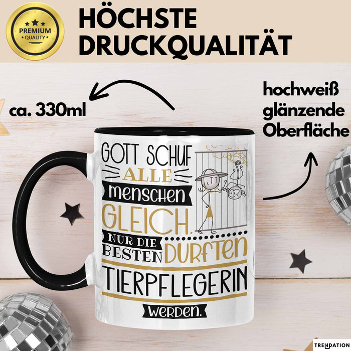 Tierpflegerin Geschenk Becher Tasse Gott Schuf Alle Menschen Gleich Nur Die Besten Durfeten Tierpflegerin Werden Geschenkidee Lustig Trendation