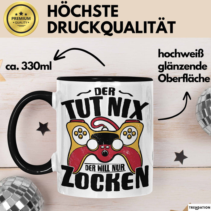 Gamer Geschenk Tasse Geschenkidee für Zocker Der Tut Nix Der Will Nur Zocken Jungs Geschenkdiee Gaming Schwarz Trendation