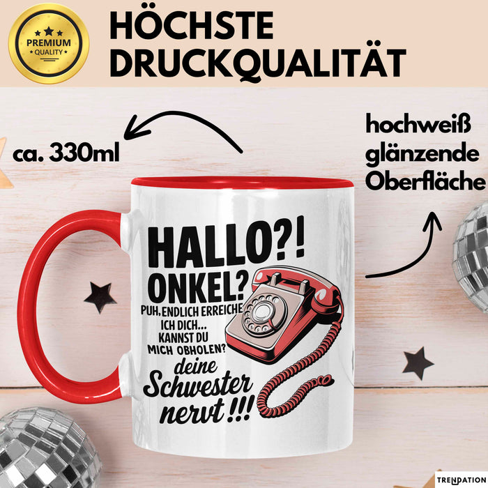 Onkel Sarkastisch Sarkasmus Tasse Geschenk Lustige Geschenkidee Spruch Hallo Onkel Rot Trendation