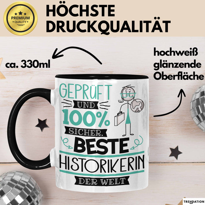 Beste Historikerin Der Welt Tasse Geschenk für Eine Historikerin Geprüft Und Sicher Geschenkidee Geburtstag Weihnachten Trendation
