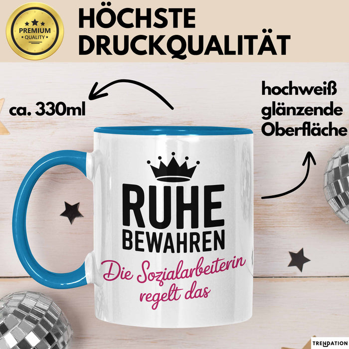 Sozialarbeiter Tasse Geschenk Lustige Geschenkidee Spruch Ruhe Bewahren Die Sozial Arbeiterin Regelt Das Blau Trendation