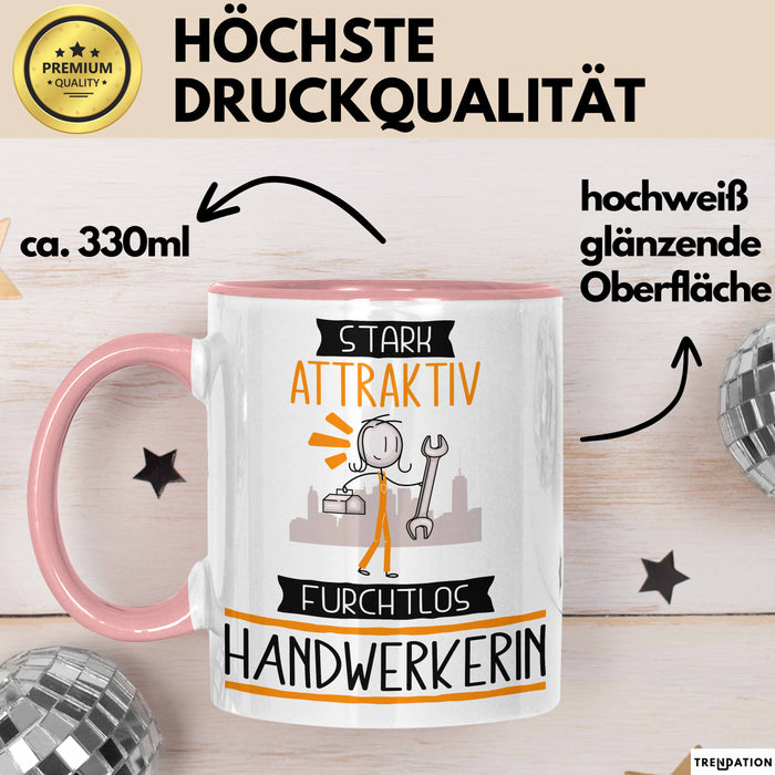 Handwerkerin Tasse Geschenk Becher Stark Attraktiv Furchtlos Handwerkerin Lustige Geschenkidee Rosa Trendation