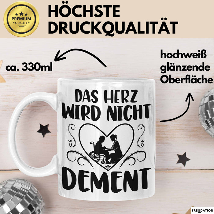 Altenpflegerin Altenpfleger Tasse Geschenk Altenpflege Spruch Das Herz Wird Nicht Dement Weiß Trendation