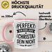 Christa Tasse Geschenk Perfekt Sein Kann Jeder Geschenkidee Geburtstag Rosa Trendation
