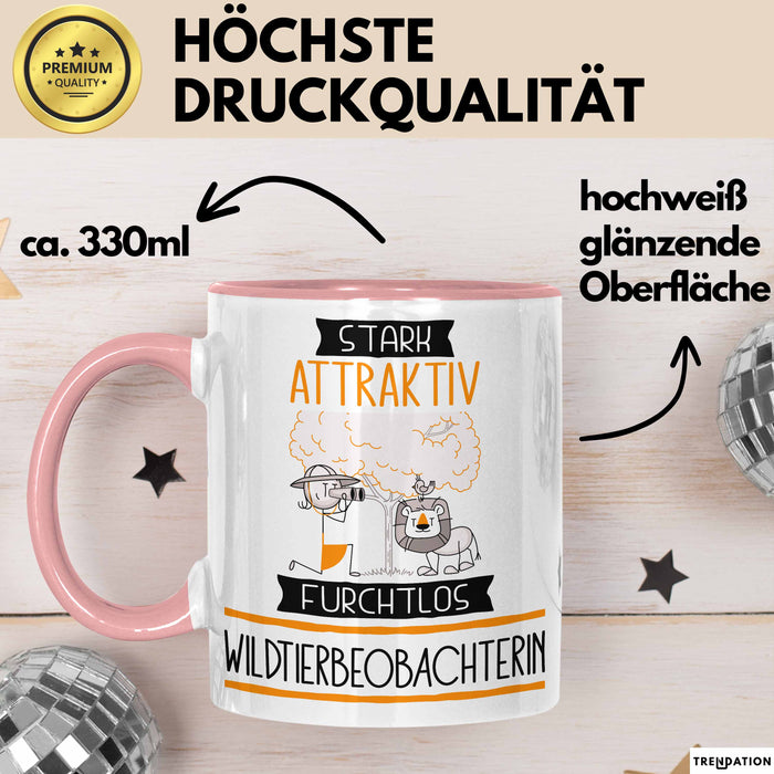Wildtierbeobachterin Tasse Geschenk Becher Stark Attraktiv Furchtlos Wildtierbeobachterin Lustige Geschenkidee Rosa Trendation