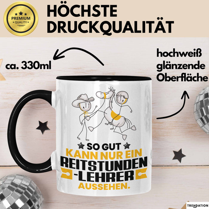 Reitstundenlehrer Geschenk Tasse So Gut Kann Nur Ein Reitstundenlehrer Aussehen Geschenkidee Kaffee-Becher Schwarz Trendation
