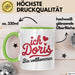 Doris Tasse Geschenk Ich Bin Vollkommen Doris Geschenkidee Geburtstag Grün Trendation