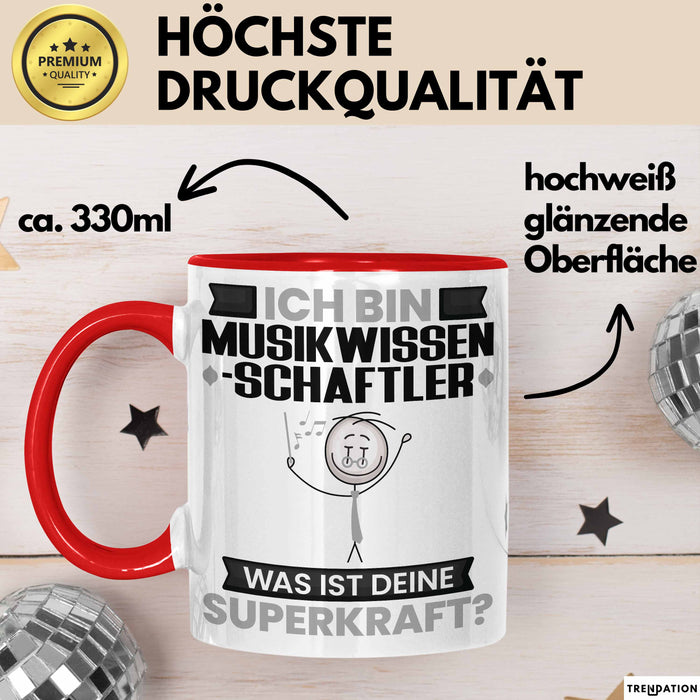 Musikwissenschaftler Tasse Geschenk für Musikwissenschaftler Geburtstag Lustiger Spruch Kaffee-Becher Was Ist Deine Superkraft Rot Trendation