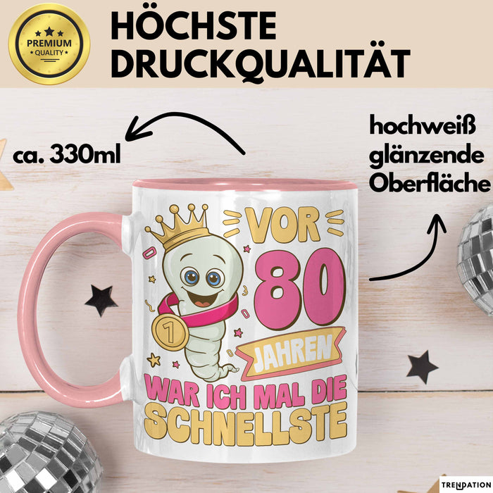 80. Geburtstag Tasse Geschenk Vor 80 Jahren War Ich Mal Die Schnellste Geschenkidee Frauen Mutter Oma Rosa Trendation