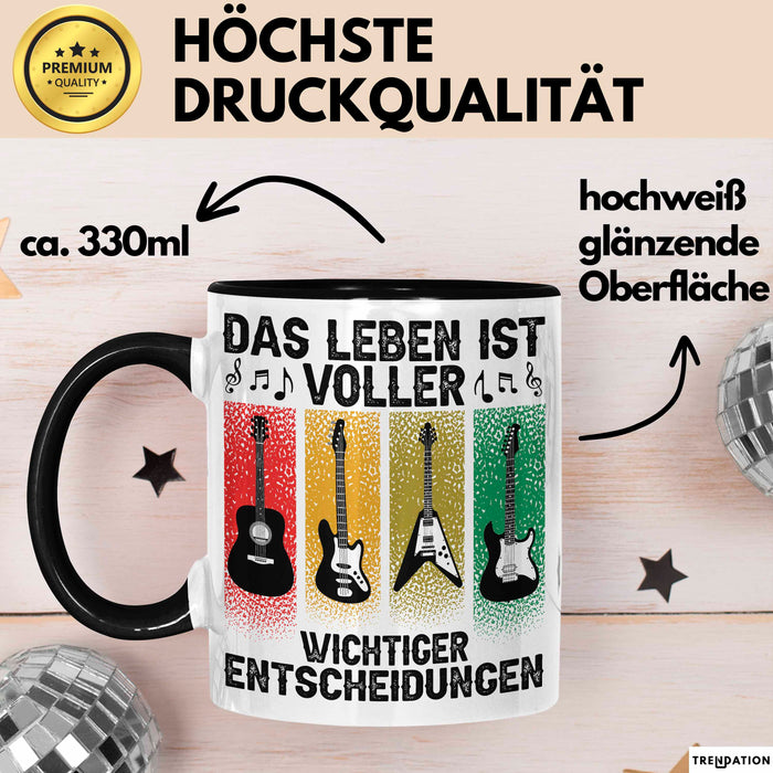 Gitarre Rockmusiker Tasse Geschenk Lustige Geschenkidee Wichtige Entscheidungen Trendation