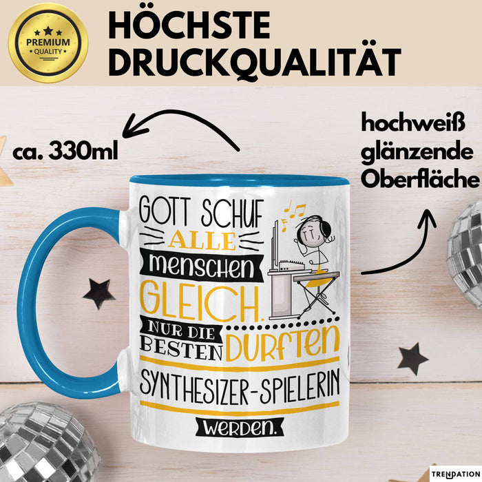 Synthesizer-Spielerin Geschenk Becher Tasse Gott Schuf Alle Menschen Gleich Nur Die Besten Durfeten Synthesizer-Spielerin Werden Geschenkidee Lustig Blau Trendation