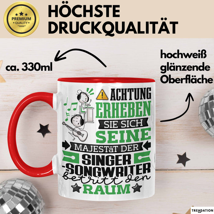 Singer-Songwriter Geschenk Tasse Lustiger Spruch Erheben Sie Sich Der Singer-Songwriter Betritt den Raum Rot Trendation