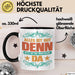 Office Arbeitskollege Praktikant Tasse Geschenk Lustige Geschenkidee Spruch Alles Ist Gut Denn Jetzt Ist Der Praktikant Da Trendation