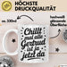 Gertrud Tasse Geschenk Chillt Mal Alle Gertrud Ist Ja Jetzt Da Geschenkidee Becher mit Name Weiß Trendation