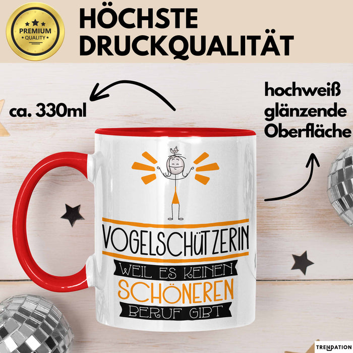 Vogelschützerin Weil Es Keinen Schöneren Beruf Gibt Tasse Geschenk für Eine Vogelschützerin Lustig Rot Trendation