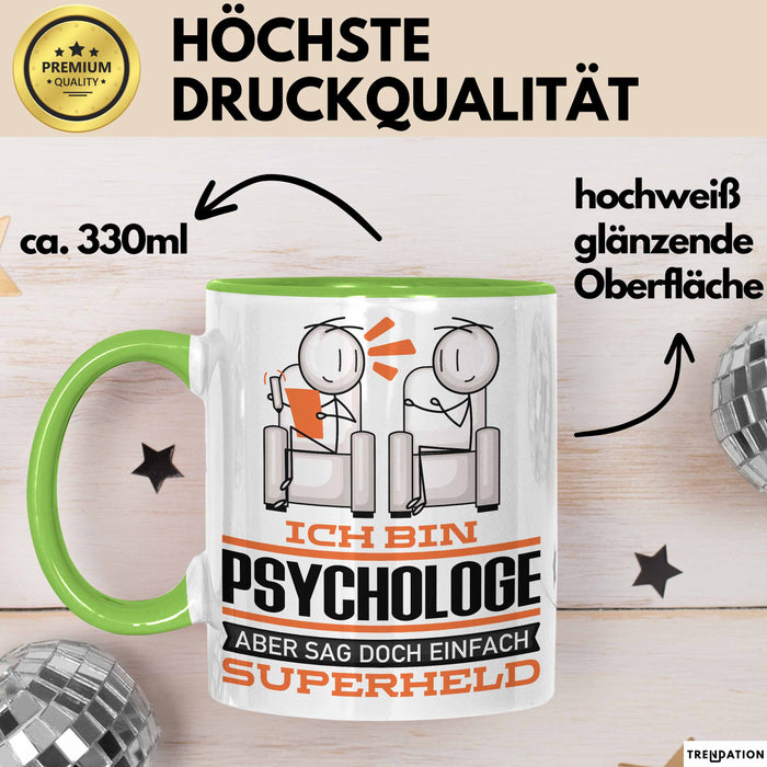 Psychologe Geschenk Tasse Ich Bin Psychologe Aber Sag Doch Einfach Superheld Lustige Geschenkdiee für Psychologe Kaffee-Becher Grün Trendation
