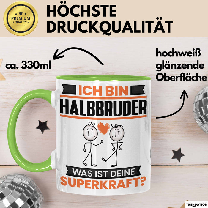 Halbbruder Tasse Geschenk für Halbbruder Geburtstag Lustiger Spruch Kaffee-Becher Was Ist Deine Superkraft Grün Trendation