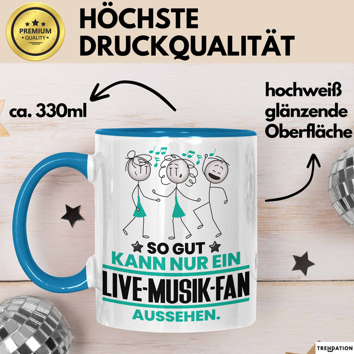 Live-Musik-Fan Geschenk Tasse So Gut Kann Nur Ein Live-Musik-Fan Aussehen Geschenkidee Kaffee-Becher Blau Trendation