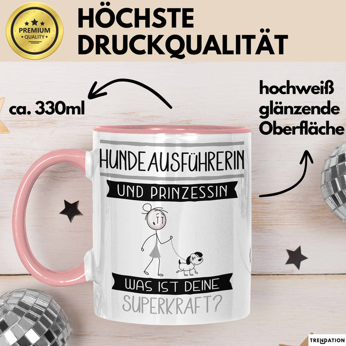 Hundeausführerin Und Prinzessin Tasse Geschenk Für Eine Hundeausführerin Geburtstag Was Ist Deine Superkraft Rosa Trendation