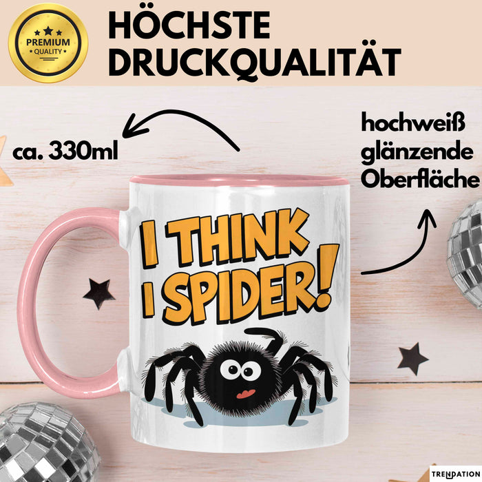 Spinne Vogelspinne Tier Tasse Geschenk Lustige Geschenkidee Spruch Ich Glaube Ich Spinne Rosa Trendation
