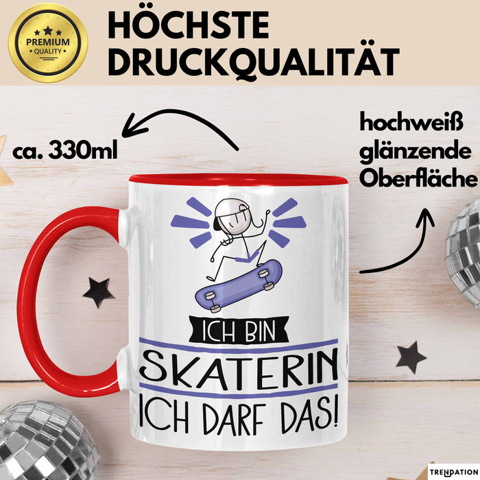 Geschenk für Skaterin Tasse Lustige Geschenkidee Geburtstag Ich Bin Skaterin Ich Darf Das Rot Trendation