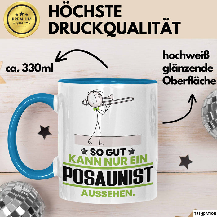 Posaunist Geschenk Tasse So Gut Kann Nur Ein Posaunist Aussehen Geschenkidee Kaffee-Becher Blau Trendation