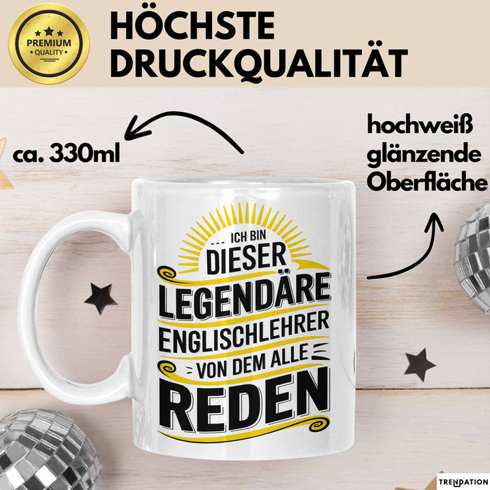 Englischlehrer Unterricht Tasse Geschenk Lustige Geschenkidee Spruch Ich Bin Dieser Englischlehrer Von Dem Alle Reden Weiß Trendation