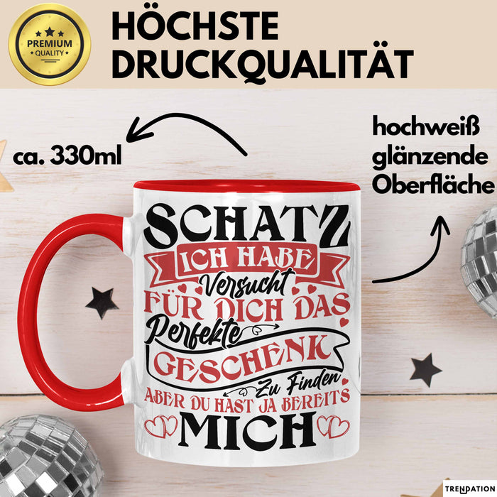 Valentinstag Tasse Geschenk für Ihn Sie Männer Für Paare Freundin Geschenkidee Kaffee-Becher Liebe Ich Hab Versucht Für Dich Das Geschenk Zu Finden Aber Du Hast Ja Bereits Mich Rot Trendation