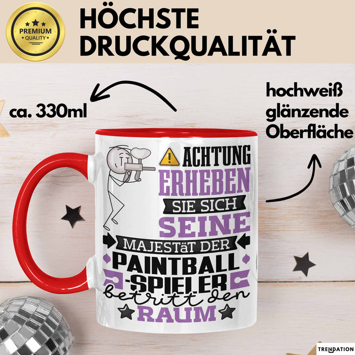 Paintballspieler Geschenk Tasse Lustiger Spruch Erheben Sie Sich Der Paintballspieler Betritt den Raum Rot Trendation