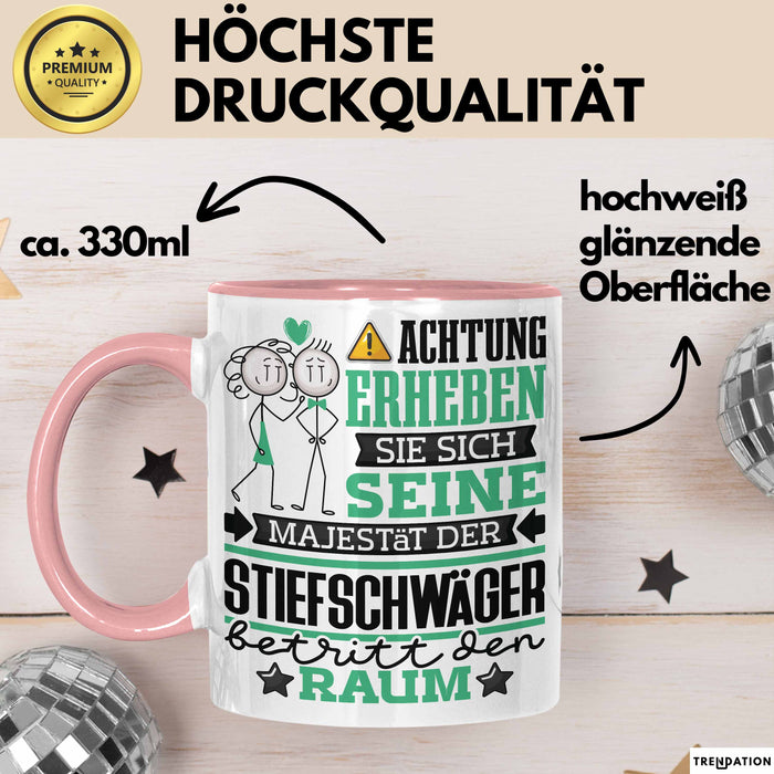 Stiefschwäger Geschenk Tasse Lustiger Spruch Erheben Sie Sich Der Stiefschwäger Betritt den Raum Rosa Trendation
