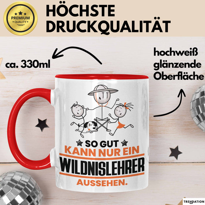 Wildnislehrer Geschenk Tasse So Gut Kann Nur Ein Wildnislehrer Aussehen Geschenkidee Kaffee-Becher Rot Trendation