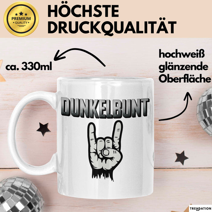 Dunkle Farbe Tasse Geschenk Lustige Geschenkidee Spruch Dunkelbunt Weiß Trendation