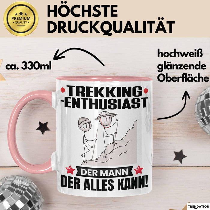 Trekking-Enthusiast Tasse Geschenk für Trekking-Enthusiast Der Mann Der Alles Kann Geschenkidee zum Geburtstag Rosa Trendation