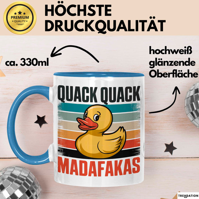 Quietscheente Tier Tasse Geschenk Lustige Geschenkidee Spruch Quack Quack Madafakas Blau Trendation