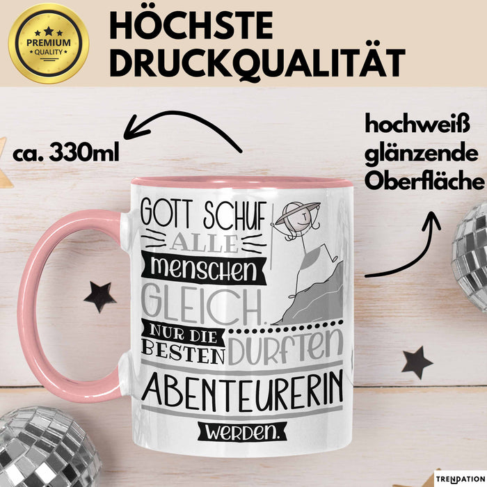 Abenteurerin Geschenk Becher Tasse Gott Schuf Alle Menschen Gleich Nur Die Besten Durfeten Abenteurerin Werden Geschenkidee Lustig Rosa Trendation