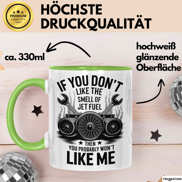 Flugzeugmechaniker Tasse Geschenk Geruch von Düsentreibstoff Geschenkidee Lustig Grün Trendation
