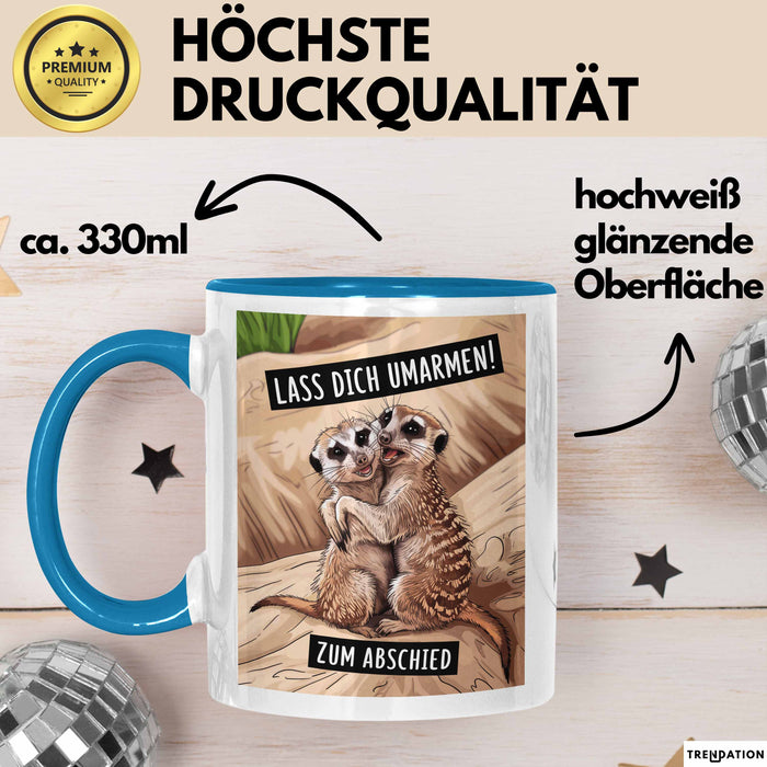 Büroarbeit Kollege Abschied Tasse Geschenk Lustige Geschenkidee Spruch Lass Dich Umarmen Zum Abschied Blau Trendation
