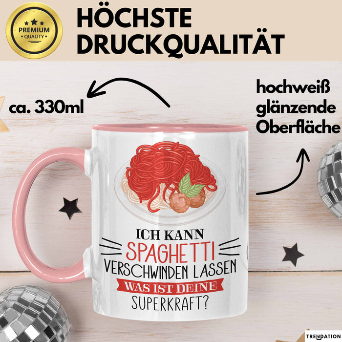 Spaghetti-Liebhaber Tasse Geschenk Ich Kann Spaghetti Verschwinden Lassen Was Ist Deine Superkraft Becher Geschenkidee Spaghetti Kaffee-Becher Rosa Trendation
