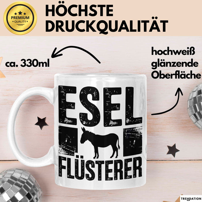 Eselbauer Esel Tier Tasse Geschenk Lustige Geschenkidee Spruch Esel Flüsterer Weiß Trendation