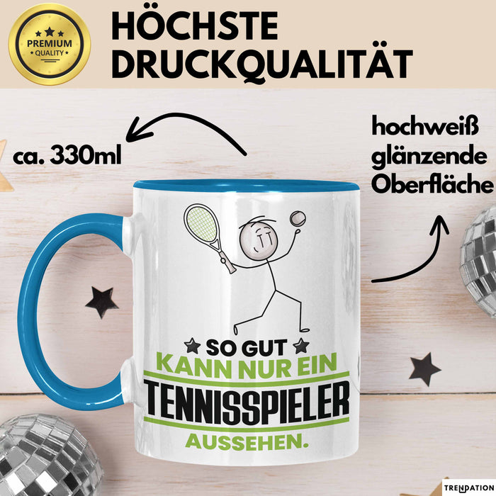 Tennisspieler Geschenk Tasse So Gut Kann Nur Ein Tennisspieler Aussehen Geschenkidee Kaffee-Becher Blau Trendation