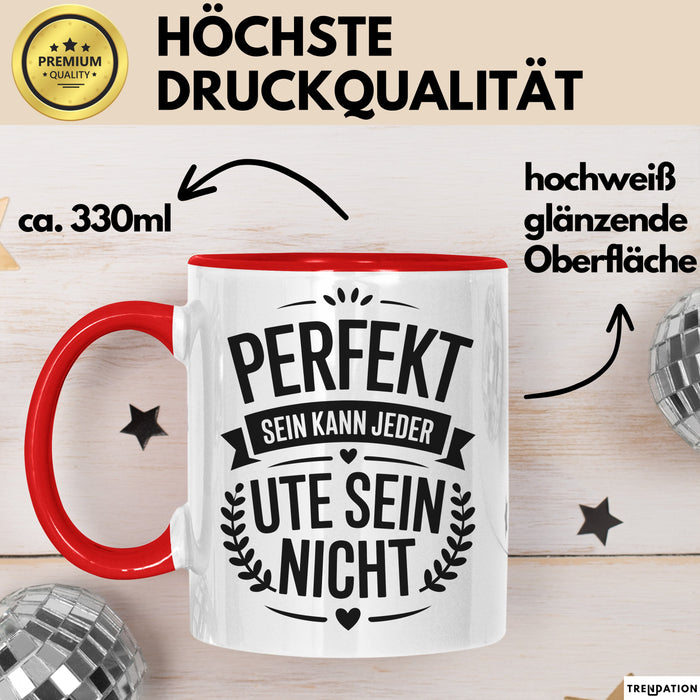 Ute Tasse Geschenk Perfekt Sein Kann Jeder Geschenkidee Geburtstag Rot Trendation