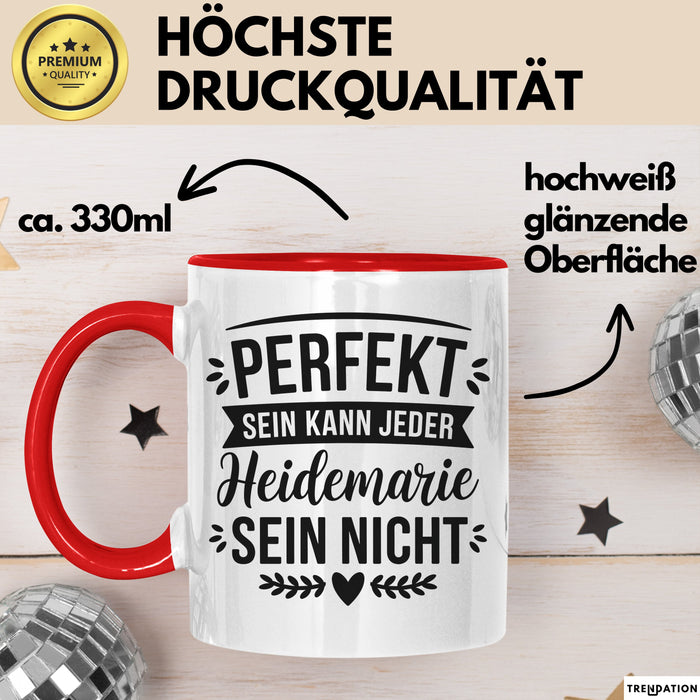 Heidemarie Tasse Geschenk Perfekt Sein Kann Jeder Geschenkidee Geburtstag Rot Trendation