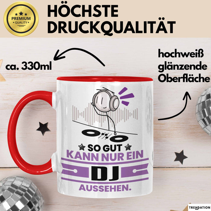DJ Geschenk Tasse So Gut Kann Nur Ein DJ Aussehen Geschenkidee Kaffee-Becher Rot Trendation