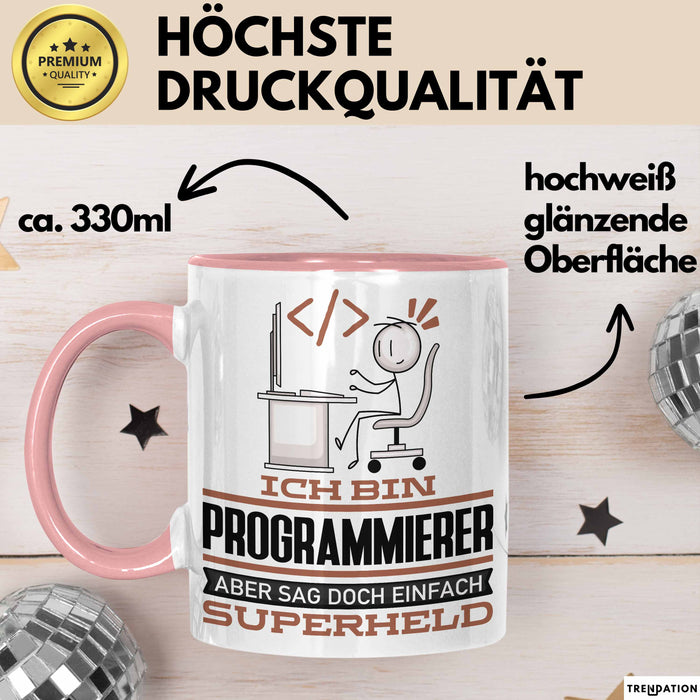 Programmierer Geschenk Tasse Ich Bin Programmierer Aber Sag Doch Einfach Superheld Lustige Geschenkdiee für Programmierer Kaffee-Becher Rosa Trendation