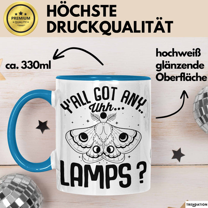 Dank Meme Tasse Geschenk Y'all Got Any Lamps Blau Trendation