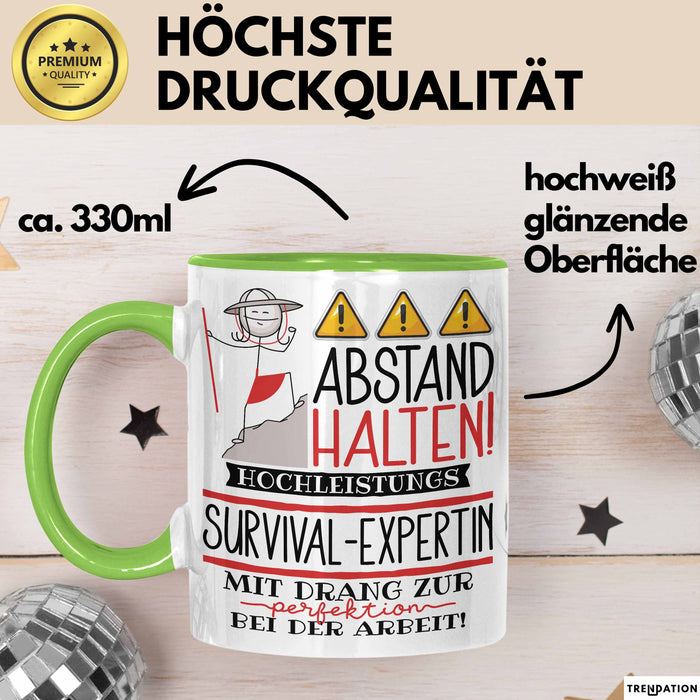Survival-Expertin Tasse Geschenk Lustig Abstand Halten Hochleistungs-Survival-Expertin Mit Drang Zur Perfektion Bei Der Arbeit Grün Trendation