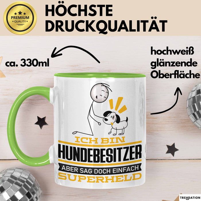 Hundebesitzer Geschenk Tasse Ich Bin Hundebesitzer Aber Sag Doch Einfach Superheld Lustige Geschenkdiee für Hundebesitzer Kaffee-Becher Grün Trendation